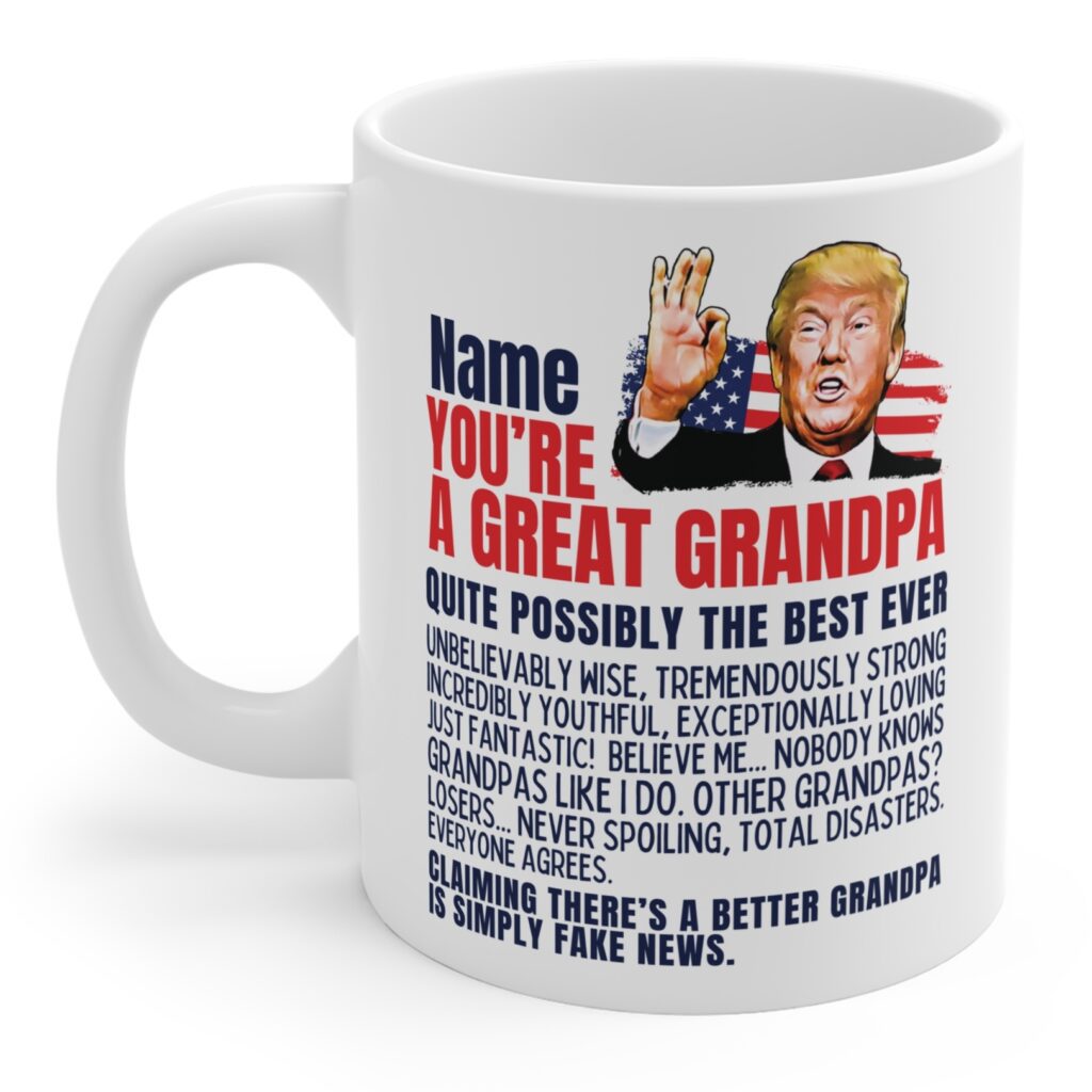 Funny Trump Mug for Grandpa - Unique gift for grandfathers